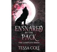 Ensnared by the Pack: The Complete Series