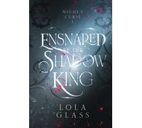 Ensnared by the Shadow King (Night's Curse)