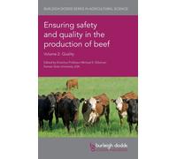 Ensuring Safety and Quality in the Production of Beef Volume 2 : Quality