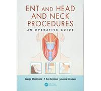 ENT and Head and Neck Procedures: An Operative Guide