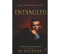 Entangled: A Novel of Love and Manipulation