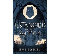 Entangled in the Woods (The North Woods)