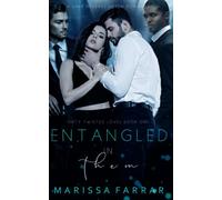 Entangled in Them: A Dark Reverse Harem Romance (Dirty Twisted Love)
