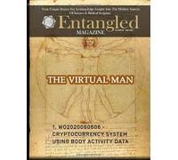 Entangled Magazine: Your Unique Source For Leading-Edge Insights Into The Hidden Aspects of Science and Biblical Scripture