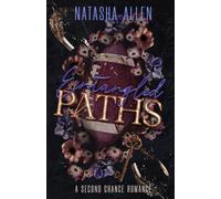 Entangled Paths: A Second Chance Romance: 2 (Decisions and Destiny)