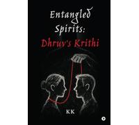 Entangled Spirits: Dhruv's Krithi