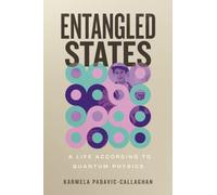 Entangled States : A Life According to Quantum Physics