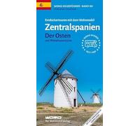 Entdeckertouren mit dem Wohnmobil Zentralspanien Der Osten: mit Mittelmeer: 101