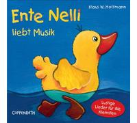 Ente Nelli Liebt Musik: Lieder für die Kleinsten