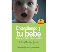 Entendiendo a tu Bebe los primeros doce meses