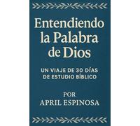 Entendiendo la Palabra de Dios: 10 (Anchor in the Word)
