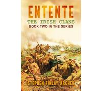 Entente: The Irish Clans Book Two in the Series: Volume 2