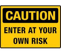 Enter At Your Own Risk Sign For Business 8"X12" Rust Free Aluminum Uv Printed,4 Pre-Drilled Holes.Durable/Weatherproof