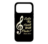 Enter His Courts With Praise, Psalm 100, Music Bible Verse Case for iPhone 17 Pro Max