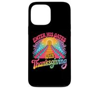 Enter His Gates With Thanksgiving Spiritual Case for iPhone 13 Pro Max
