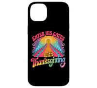 Enter His Gates With Thanksgiving Spiritual Case for iPhone 14 Plus