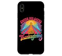 Enter His Gates With Thanksgiving Spiritual Case for iPhone XS Max
