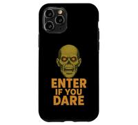 Enter If You Dare Zombie Scary Case for iPhone 11 Pro