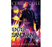 Enter Sandman: The Abominations Saga: 3 (End of Days)