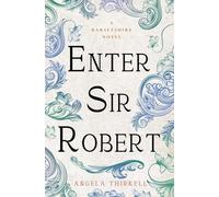 Enter Sir Robert: Volume 24 (The Barsetshire Novels)