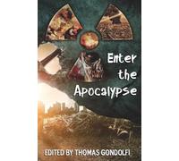 Enter the Apocalypse: Volume 1
