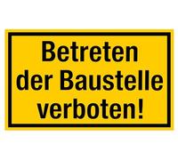 Enter the construction site prohibited, yellow-black