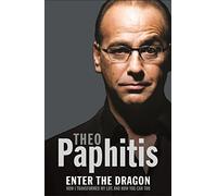 Enter the Dragon by Theo Paphitis (2009-04-30)