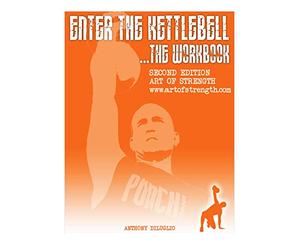 Enter The Kettlebell Workbook: Art Of Strength