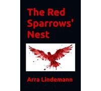 Enter the Red Sparrows' Nest