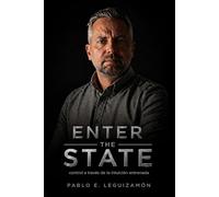 ENTER THE STATE: Control a través de la intuición entrenada (SUPERAR Y TRANSFORMAR)