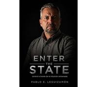 ENTER THE STATE: Control a través de la intuición entrenada (SUPERAR Y TRANSFORMAR)