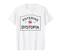 Entering Dystopia Political Satire Resistance Humor Value Graphic T-Shirt, Men, White, XL