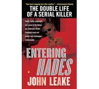 Entering Hades: The Double Life of a Serial Killer