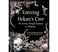 Entering Hekate's Cave: The Journey Through Darkness to Wholeness