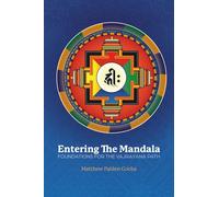 Entering the Mandala: Foundations for the Vajrayana Path