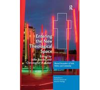 Entering the New Theological Space: Blurred Encounters of Faith, Politics and Community (Explorations in Practical, Pastoral and Empirical Theology)