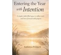 Entering the Year with Intention: A simple, faith-filled space to reflect, reset, and move forward with purpose