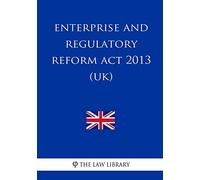 Enterprise and Regulatory Reform Act 2013 (UK)