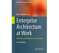 Enterprise Architecture at Work – Modelling, Communication and Analysis