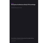 Enterprise Architecture Body Of Knowledge A Complete Guide