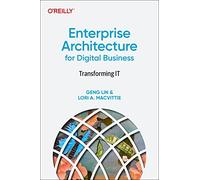 Enterprise Architecture for Digital Business: Transforming IT