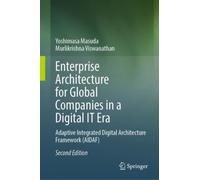 Enterprise Architecture for Global Companies in a Digital IT Era : Adaptive Integrated Digital Architecture Framework (AIDAF)