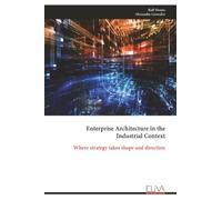 Enterprise Architecture in the Industrial Context: Where strategy takes shape and direction