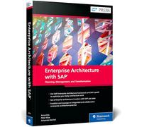 Enterprise Architecture with SAP: Planning, Management, and Transformation