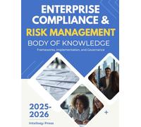 Enterprise Compliance & Risk Management Body of Knowledge