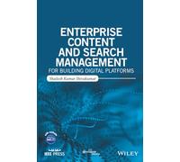 Enterprise Content and Search Management for Building Digital Platforms