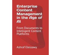 Enterprise Content Management in the Age of AI: From Documents to Intelligent Content Platforms