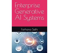 Enterprise Generative AI Systems