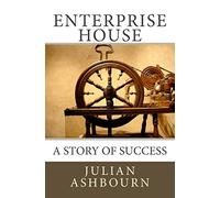 Enterprise House: A Story of Success