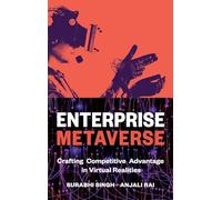 Enterprise Metaverse: Crafting Competitive Advantage in Virtual Realities